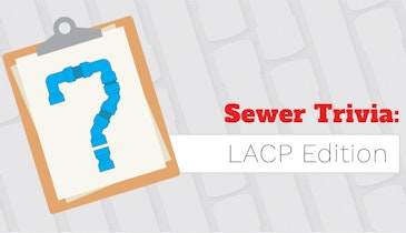 Sewer Trivia: LACP Edition