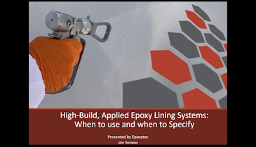 Webinar: High-build, Applied Epoxy Lining Systems: Which to Use and When to Specify