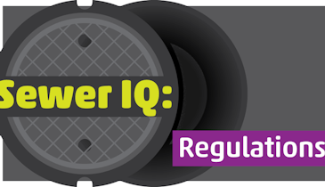 What's Your Sewer IQ? Take the Sewer Regulations Quiz