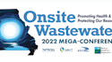 Registration is Now Open for the 2022 Onsite Wastewater Mega-Conference