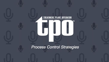 TPO Podcast: Optimize Your Operations With These Process Control Strategies